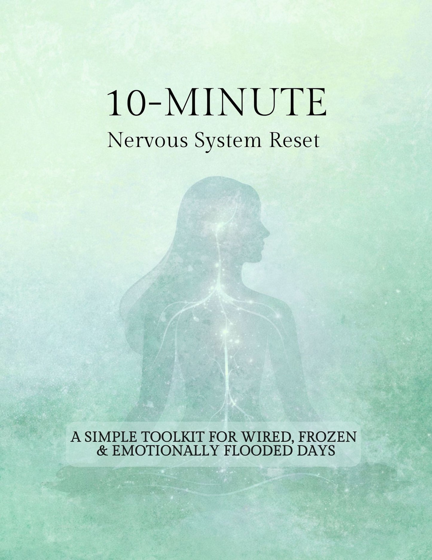 Book cover of '10-Minute Nervous System Reset' with a silhouette of a person and nervous system illustration on a green background.